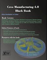 Creo Manufacturing 4.0 Black Book