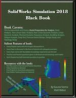 SolidWorks Simulation 2018 Black Book