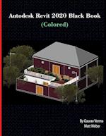Autodesk Revit 2020 Black Book (Colored)