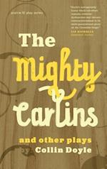 The Mighty Carlins and Other Plays