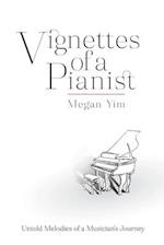 Vignettes Of A Pianist 