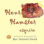 Henry Hamster Esquire