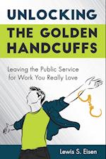 Unlocking the Golden Handcuffs