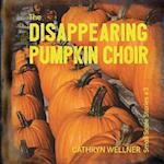 The Disappearing Pumpkin Choir