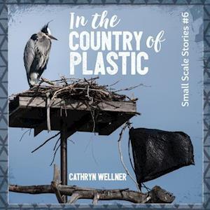 In the Country of Plastic