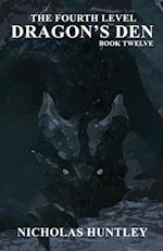 The Fourth Level - Book 12 - Dragon's Den 