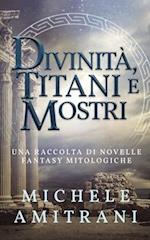 Divinità, Titani e Mostri