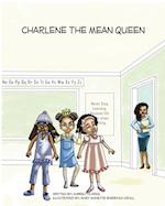 Charlene The Mean Queen