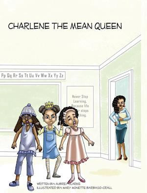 Charlene the Mean Queen