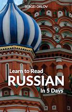 Learn to Read Russian in 5 Days