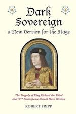 Dark Sovereign, a New Version for the Stage