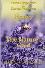 Honey - The Nature's Gold
