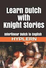 Learn Dutch with Knight Stories