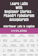Learn Latin with Beginner Stories - Phaedri Fabularum Aesopiarum
