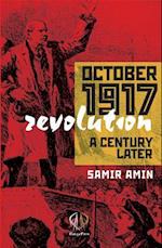 October 1917 Revolution : A Century Later