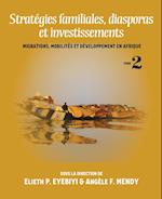 Stratégies familiales, diasporas et investissements