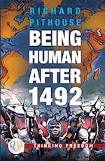 Being Human After 1492 