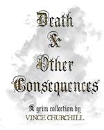 DEATH & OTHER CONSEQUENCES 