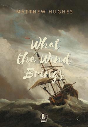 What the Wind Brings