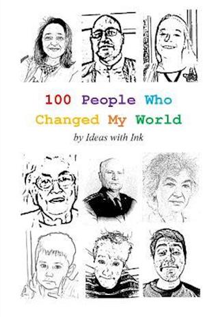 100 People Who Changed My World