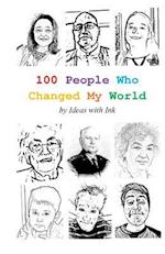 100 People Who Changed My World