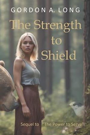 The Strength to Shield