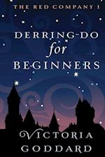 Derring-Do for Beginners 