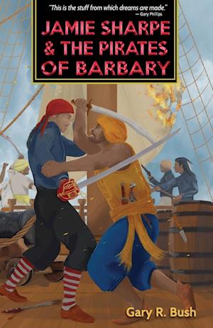 Jamie Sharpe and the Pirates of Barbary