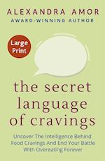 The Secret Language of Cravings Large Print
