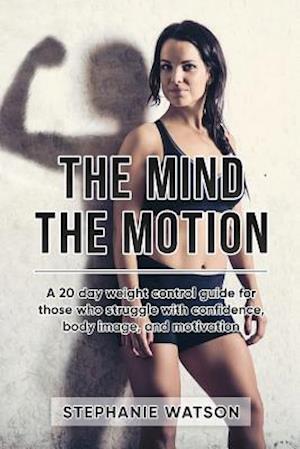 The Mind, the Motion