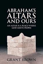 Abraham's Altars and Ours