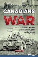 Canadians and War Volume 1