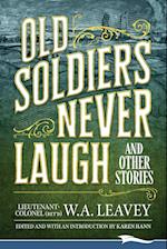 Old Soldiers Never Laugh and Other Stories