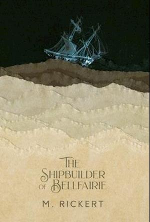 The Shipbuilder of Bellfairie