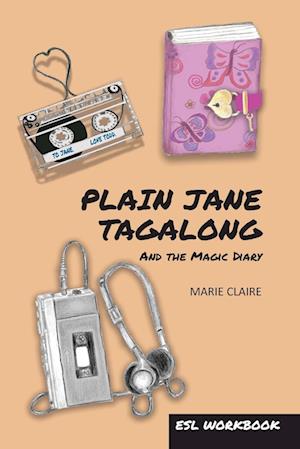 Plain Jane Tagalong and the Magic Diary (ESL WORKBOOK)