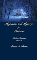 Misfortune and Mystery in Mistletoe