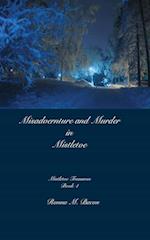 Misadventure and Murder in Mistletoe