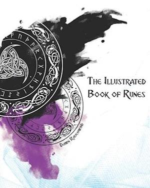 The Illustrated Book of Runes