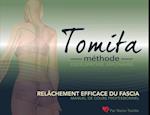 Relâchement efficace du fascia, par la Méthode Tomita, Ostéopathie japonaise