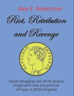 Riot, Retribution and Revenge