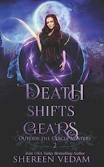 Death Shifts Gears: Urban Fantasy Mystery Novel 
