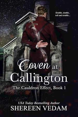 Coven at Callington, The Cauldron Effect, Book 1