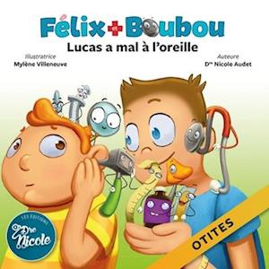 Lucas a Mal À l'Oreille