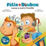 Lucas a Mal À l'Oreille