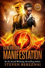 Generation Manifestation, Volume 1