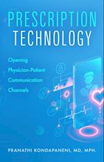 Prescription Technology : Opening Physician-Patient Communication Channels