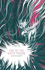 Cry of the White Moose