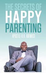The Secrets of Happy Parenting 