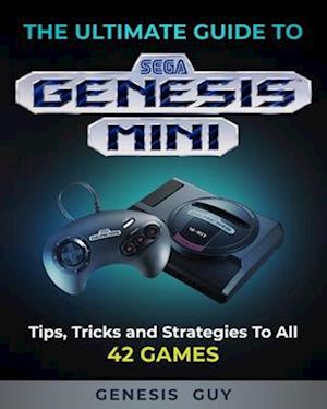Ultimate Guide to the Sega Genesis Mini