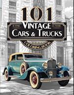 101 Iconic Classic Vintage Cars And Trucks Coloring Book - The Ultimate Automobile Collection For Adults and Teens